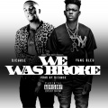 We Was Broke (feat. Yung Bleu)(Explicit)