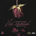 Jalil、OT The Real - Had Enough (feat. Ot the Real)(Explicit)