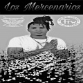 El Danger - Los Mercenarios
