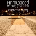 MrImLoaded、Cash、HERC THE GREAT - Mf Song (feat. Cash & HERC THE GREAT)(Explicit)