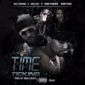 Time Ticking (feat. Bobby Shmurda & Rowdy Rebel)(Explicit)