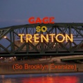 Gage - So Trenton (So Brooklyn Exersize)(Explicit)