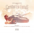 Playboy Tre、PC Slimm、WWF、Flyy、Chiko Jun、Florida J、Mr. Bones - Certified Go Getta (feat. Pc Slimm Flyy Homebwoi Playboy Tre Chiko Jun & Mr. Bones)(Explicit)