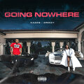 Dreezy、Kazzie - Going No Where