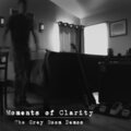 Moments Of Clarity - Loveless, Faithless