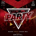 Rish Rai、Nash - Party