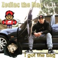 Zodiac The Mac - I Got the Bag
