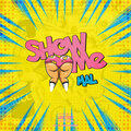Mal - Show Me (Explicit)