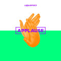 Liquefied - Applause
