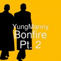 Bonfire, Pt. 2 (Explicit)