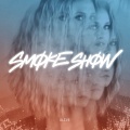 Smokeshow - Alive