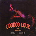 Haze、MOWHETT、J-Bo - Voodoo Love (Explicit)