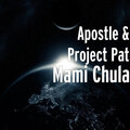 APOSTLE、Project Pat - Mami Chula (Explicit)