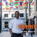 Vanny - If You Want It
