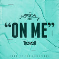 LYRIKAL TMG、Trevell - On Me