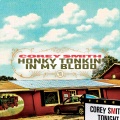 Corey Smith - Honky Tonkin' in My Blood