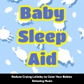 BabySleepDreams、Sleep Baby Lullabies Records - Soothing Baby Songs