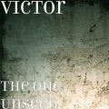Victor - The One Unseen