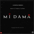Osquel、Juanka、Arkey-O - Mi Dama