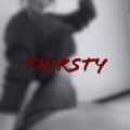 eros - Thirsty (Explicit)
