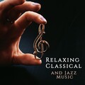 Classical and Jazz Music - A Mix of Two Styles of Music in One Album