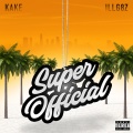 ILL G8z、Kake - SuperOfficial (Explicit)
