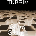 TKBRIM、Big Joe - Show Stoppa