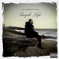 Simple Life - Somethings Been Missing (Explicit)