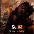 Smoove、YK Kanai - Savage (Explicit)