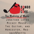 Thomas Jones - Jonathan Loves Mickey Mouse, the Guitar, and Worcester, Massachusetts