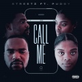 streetz、Pudgy - Call Me (Explicit)