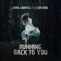 Carol Campbell、Ejay Rook - Running Back to You