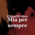 Ghost & Writer、Ghost Writer - Mia per sempre