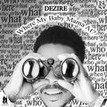 Dezire - Where My Baby Mama At (Explicit)