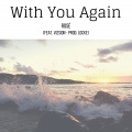 With You Again