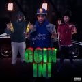 Big Mike、Feddie、LTS Yuan G - Goin in! (Explicit)