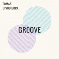 Tomas Bisquierra - Groove