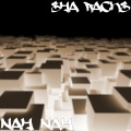 Sha Racks - Nah Nah (Explicit)