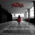 Yatra - Paving the Path for Your Downfall