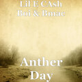 Lil E CAsh Boi、Bmac - Anther Day
