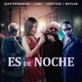 Jean Pickering、Gaby、Ghettox、Keylor - Es de Noche