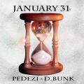 Pedezi、D Bunk - January 31st