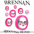 Brennan - Shooting Blind