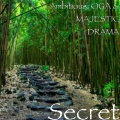 Ambitious、Majestic Drama、OGA - Secret