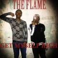 The Flame - Get Myself Rich (Explicit)