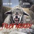 Philly O、Tae Wall、Deuce On Air、Ambra Denise、TV The Vision - Trust Nobody (Explicit)