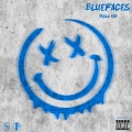 Trilla kid - Blue Faces (Explicit)