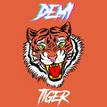 DEMI - Tiger