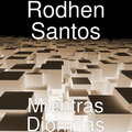 Rodhen Santos - Mientras Diormias