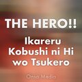 Onsa Media - The Hero!! Ikareru Kobushi Ni Hi Wo Tsukero